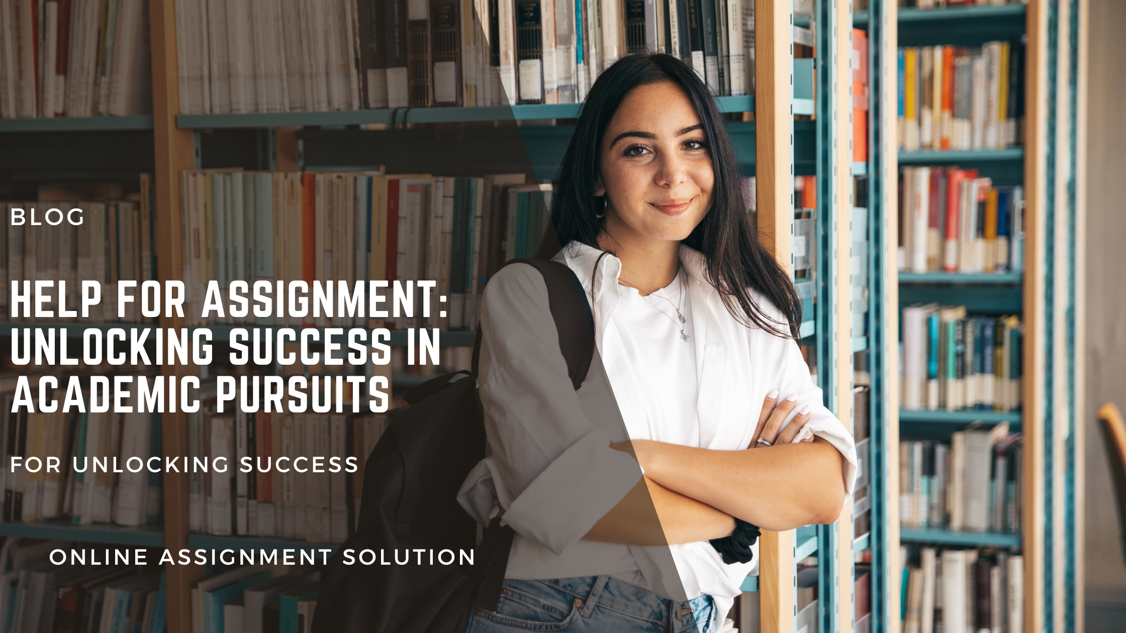 Help for Assignment: Unlocking Success in Academic Pursuits