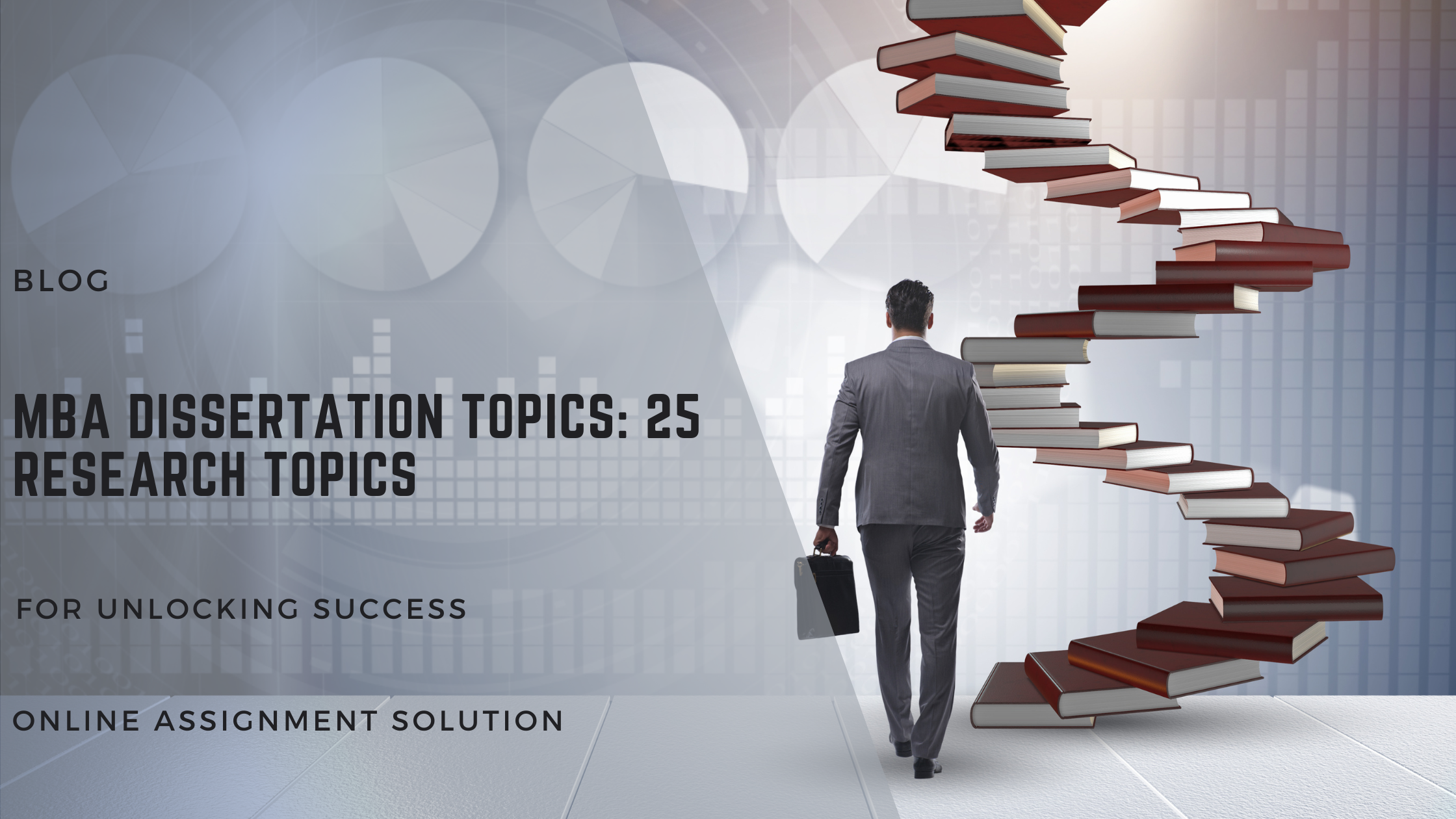 MBA Dissertation Topics: 25 Research Topics