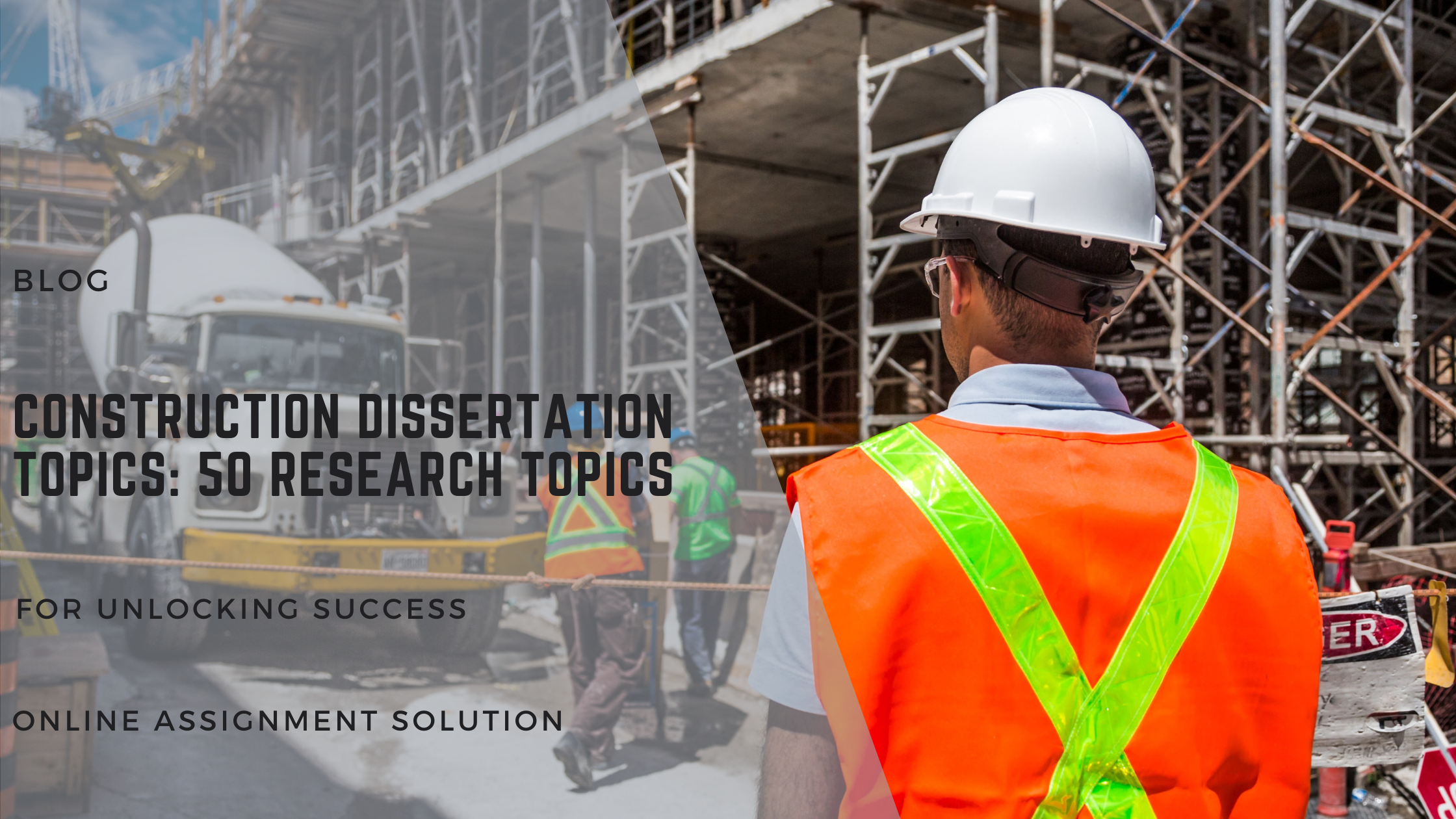 Construction Dissertation Topics: 50 Research Topics