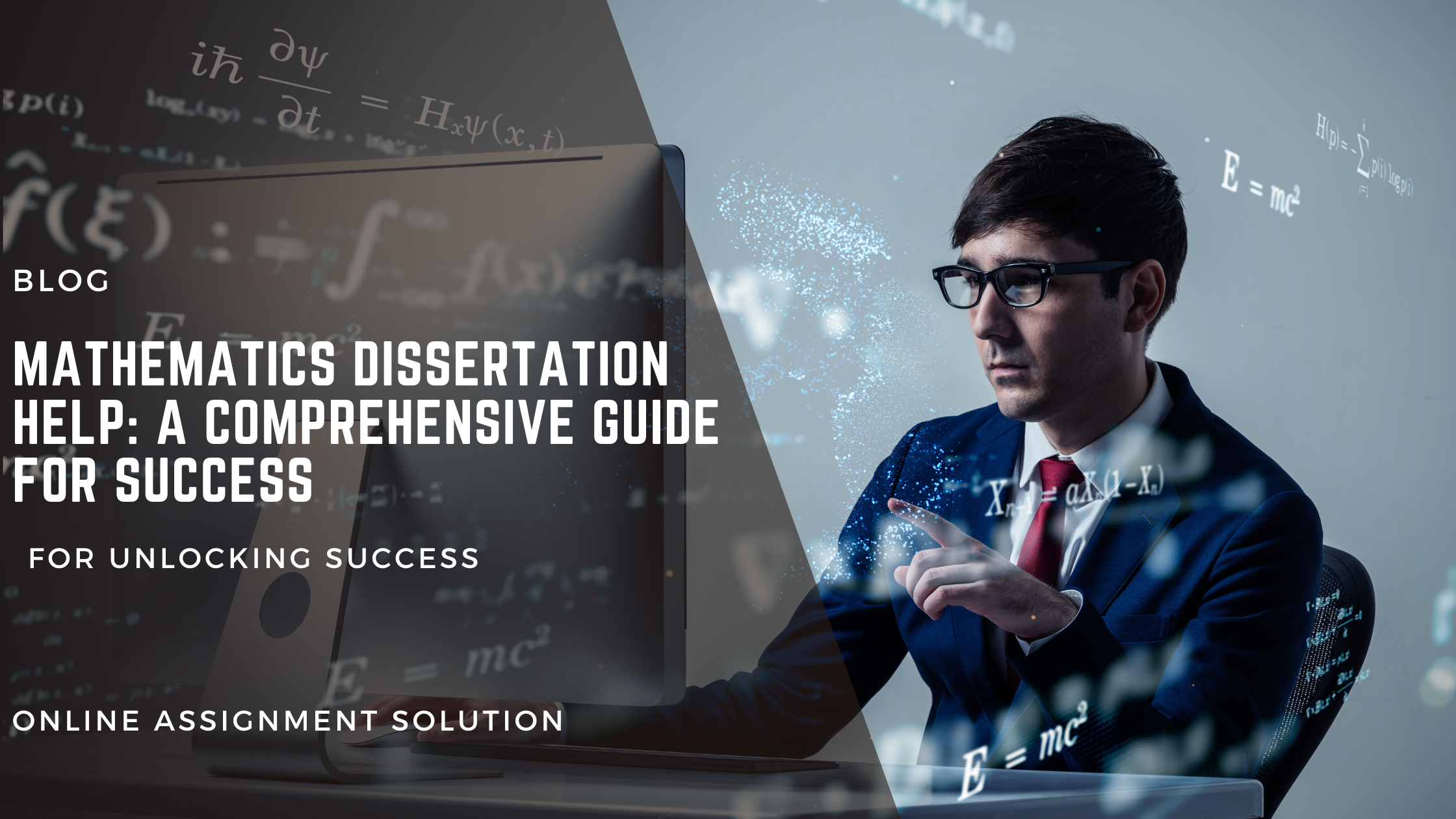 Mathematics Dissertation Help: A Comprehensive Guide for Success