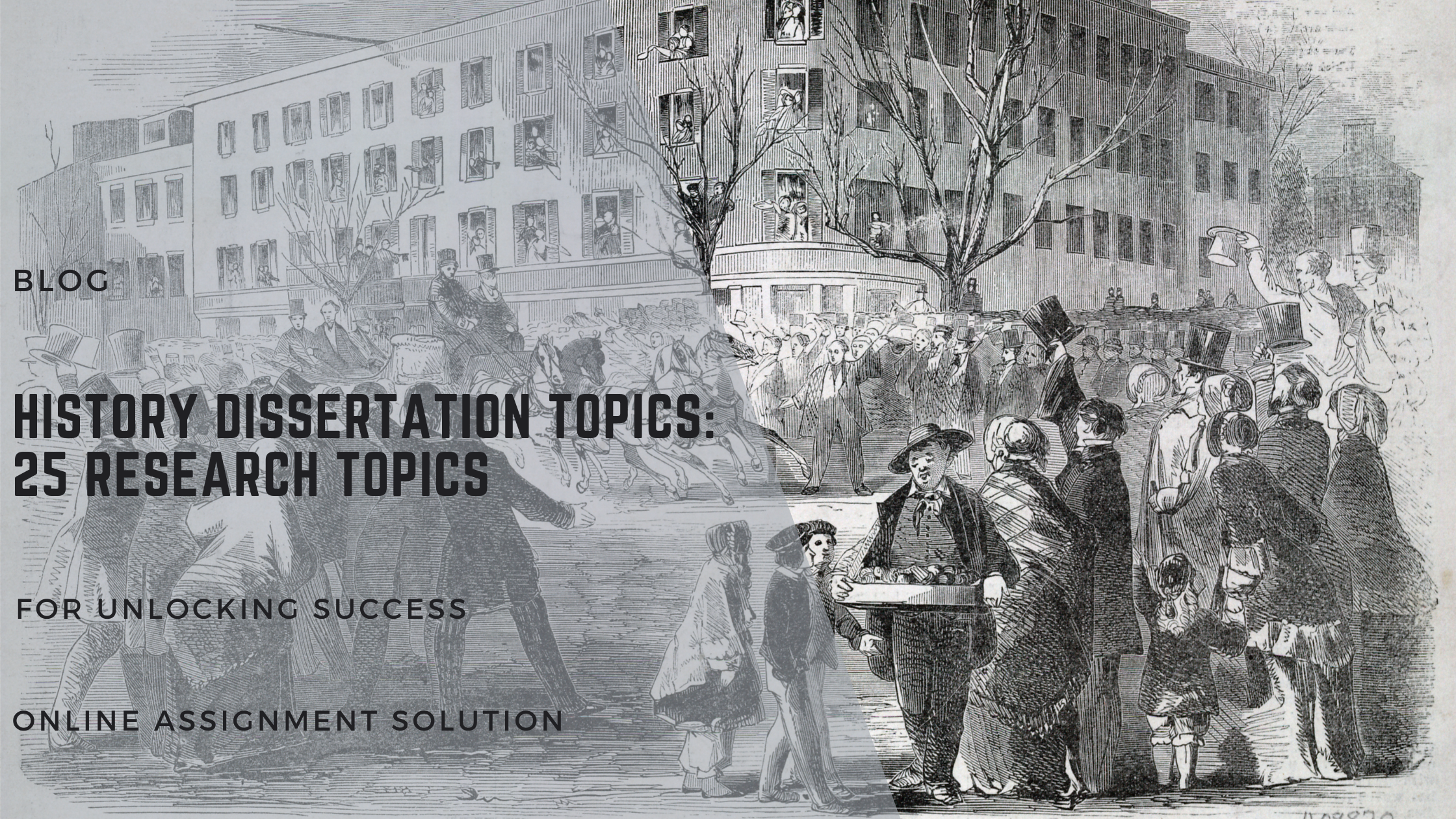 History Dissertation Topics: 25 Research Topics