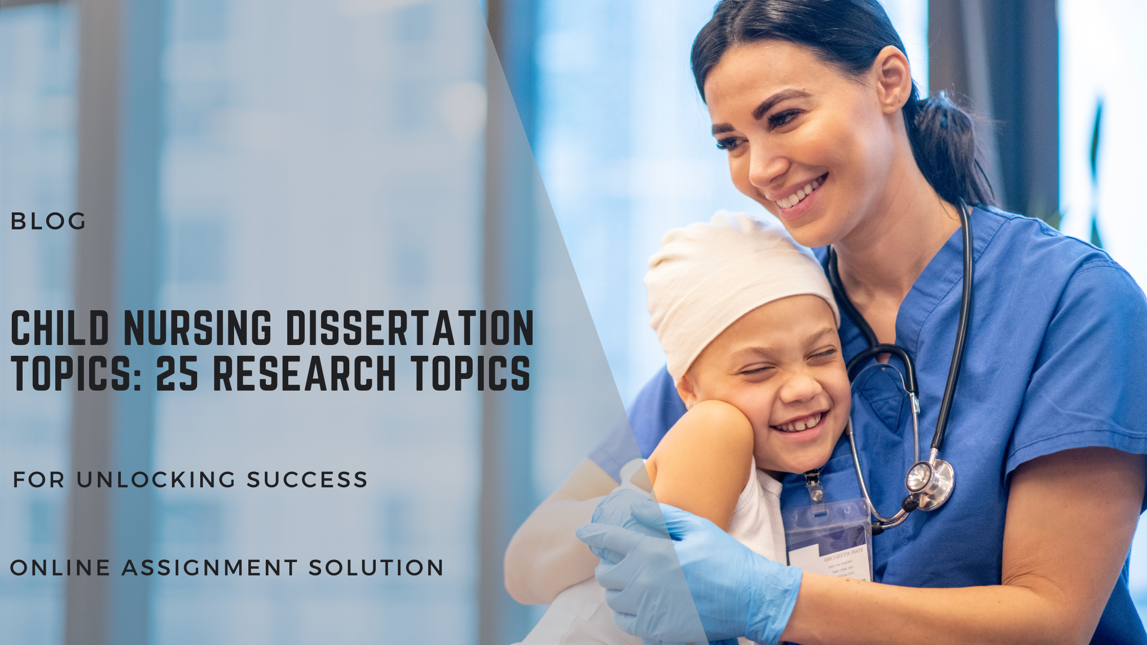 Child Nursing Dissertation Topics: 25 Research Topics