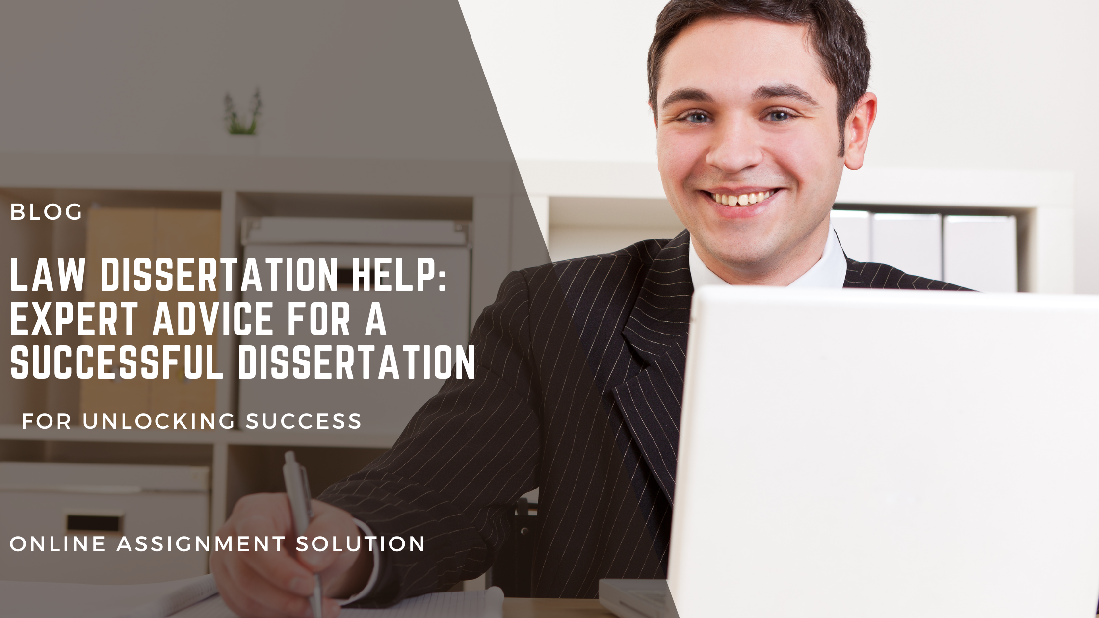 Law Dissertation Help: Expert Advice for a Successful Dissertation