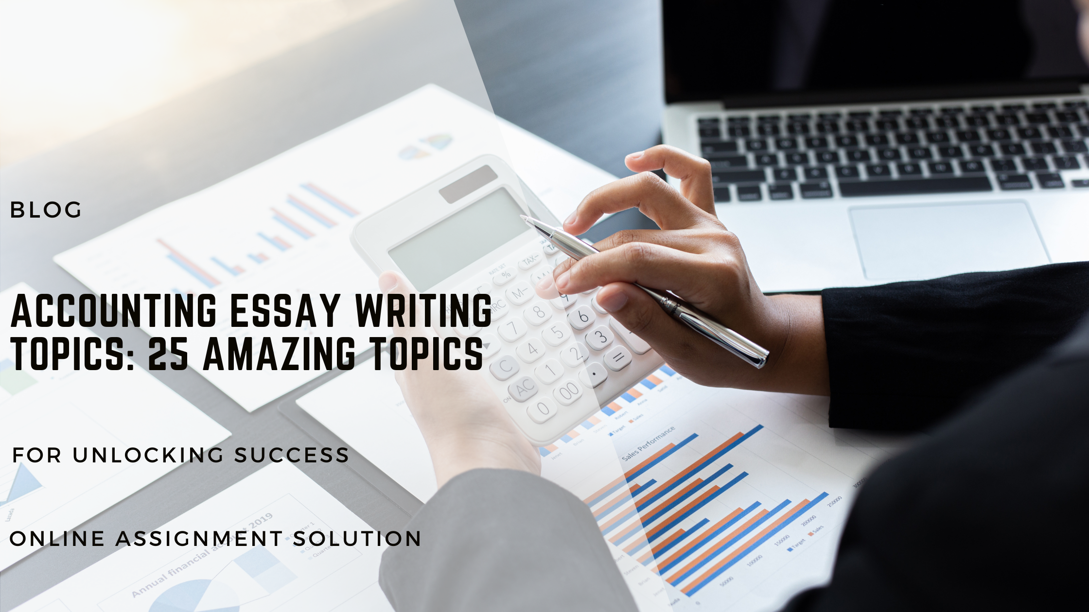 Accounting Essay Writing Topics: 25 Amazing Topics