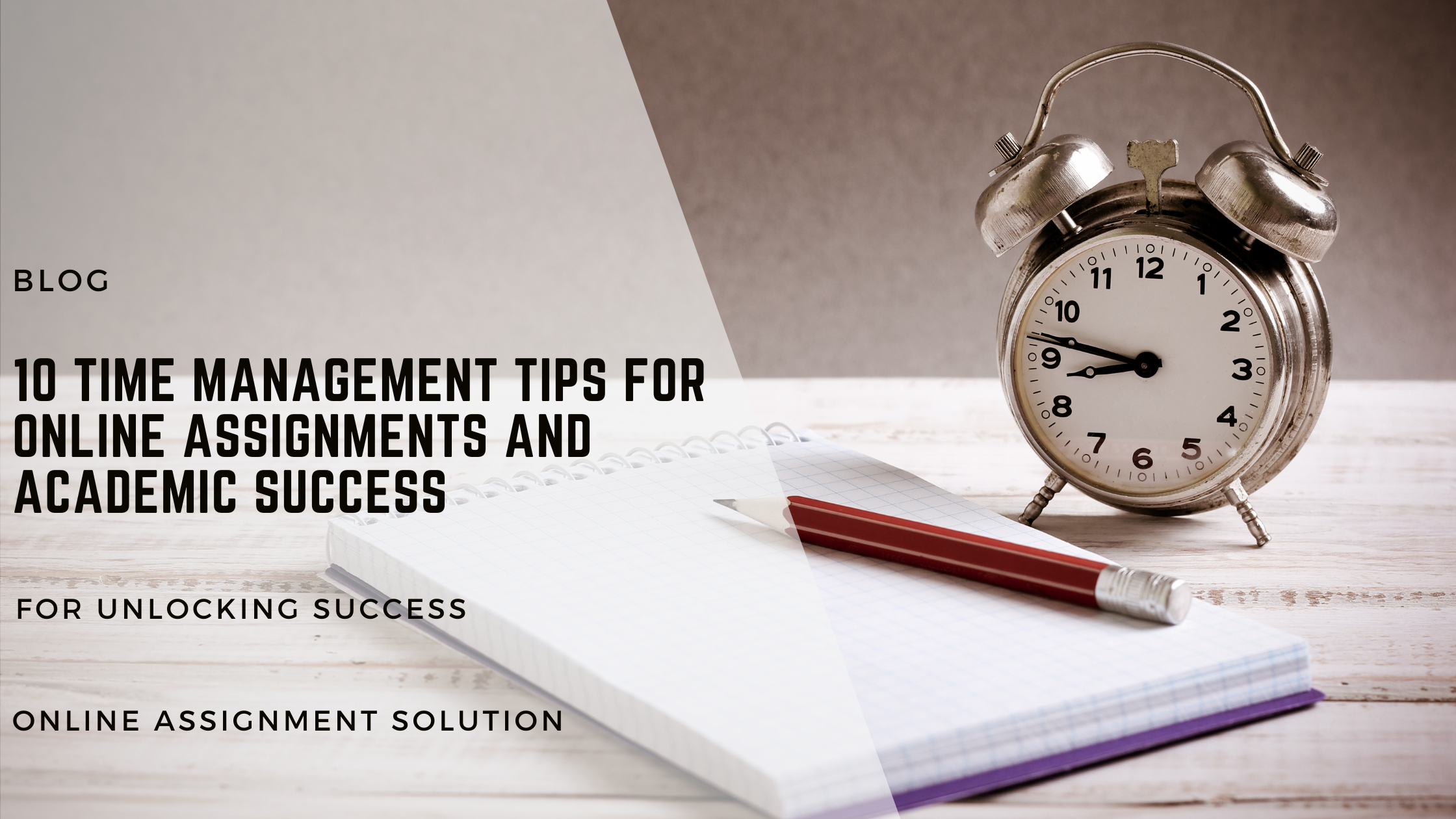 10 Time Management Tips for Online Assignments and Academic Success