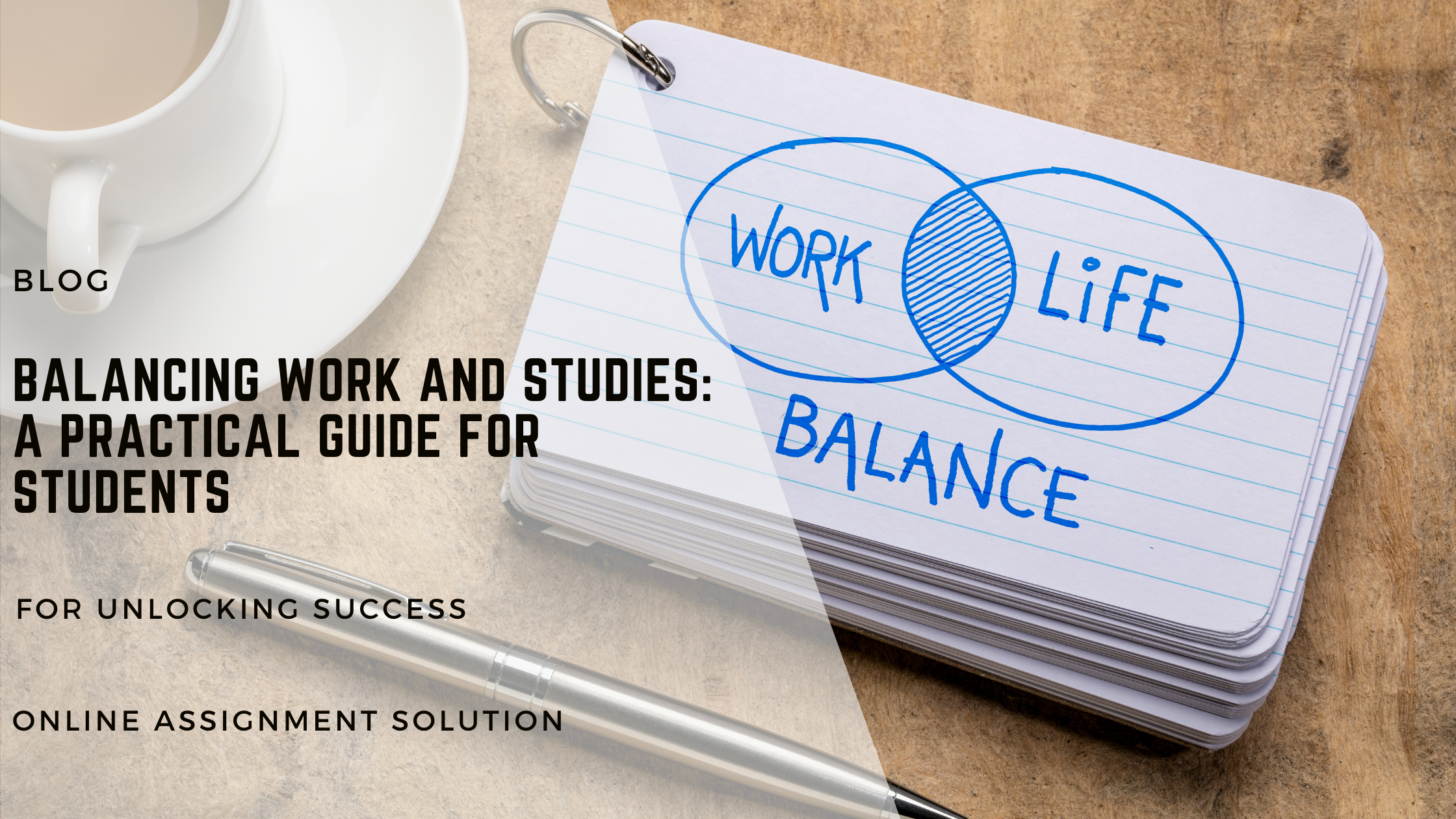 Balancing Work and Studies: A Practical Guide for Students